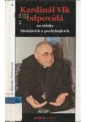 kniha Kardinál Vlk odpovídá na otázky hledajících a pochybujících, Portál 1997