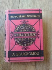 kniha Nový kapesní slovník latinsko-český a česko-latinský. Díl 1, - Slovník latinsko-český, Jindřich Lorenz 1936