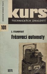 kniha Frézovací automaty Obsluha a seřizování : Návod pro obsluhu a příklady prací, SNTL 1964