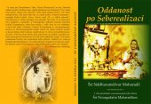 kniha Oddanost po Seberealizaci 2. část přednášek zaznamenaných jeho žákem, Advaita 2014