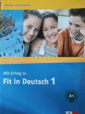 kniha Mít Erfolg zu Fit in Deutsch 1 Ûbungs und Testbuch, Klett 2006