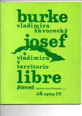 kniha Vladimíra v Territorio libre., Společnost Josefa Škvoreckého 1992