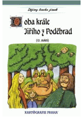 kniha Dějiny trochu jinak 6. - Doba krále Jiřího z Poděbrad - (15. století), Kartografie 2006