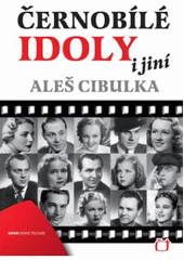 kniha Černobílé idoly i jiní, Česká televize 2011