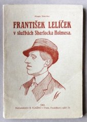 kniha František Lelíček ve službách Sherlocka Holmesa, B. Kočí 1908