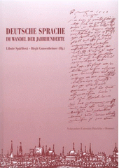 kniha Deutsche Sprache im Wandel der Jahrhunderte, Vydavatelství Univerzity Palackého 2008