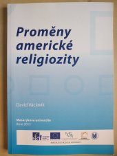 kniha Proměny americké religiozity, Muni press 2013