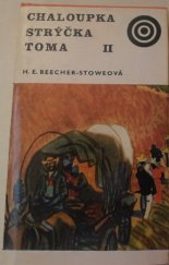 kniha Chaloupka strýčka Toma 2. sv., Albatros 1969