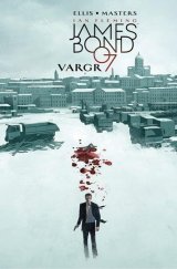 kniha James Bond 007 1. - Vargr, Comics Centrum 2017