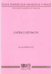 kniha Cvičení z účetnictví, Česká zemědělská univerzita 2018