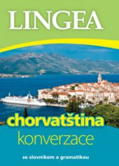 kniha Chorvatština konverzace, Lingea 2011