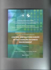 kniha Central and Eastern Europe in the Changing Business Environment 16th International Joint Conference, Oeconomica 2016