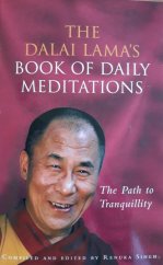 kniha The Dalai Lama's Book Of Daily Meditations The Path to Tranquillity , Rider 2001