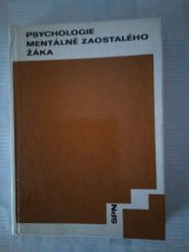 kniha Psychologie mentálně zaostalého žáka Příruč. pro vys. školy, SPN 1976