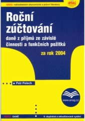 kniha Roční zúčtování daně z příjmů ze závislé činnosti a funkčních požitků za rok 2004, Anag 2005