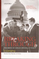 kniha Breaking Through The Birth of China's Opening-Up Policy, Oxford University Press 2009