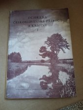 kniha Ochrana československé přírody a krajiny Díl 1, - (Část všeobecná) - [Sborník]., Československá akademie věd 1954