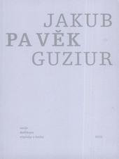 kniha Pavěk eseje, dedikace, výpisky z četby, H & H 2009