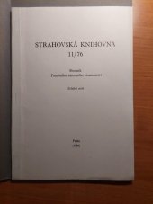 kniha Strahovská knihovna 11/76 Sborník Pamítníku národního písemnictví, Praha 1980