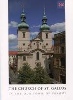 kniha The Church of St. Gallus in the Old Town of Prague, Karmelitánské nakladatelství 2013