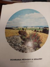 kniha Ochrana přírody a krajiny Jihomoravského kraje 1. [sv.], - Sborník ref. 2. kraj. semináře st. ochrany přírody Jihomor. kraje konaného 23.-24. června 1971 ve Žďáře nad Sázavou - Sborník., Kraj. středisko st. památkové péče a ochrany přírody 1977