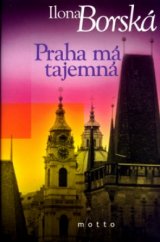 kniha Praha má tajemná, Motto 2005