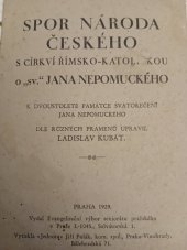 kniha Spor národa českého s církví římsko-katolickou o "sv." Jana Nepomuckého, Evangelisační výbor seniorátu pražského 1929