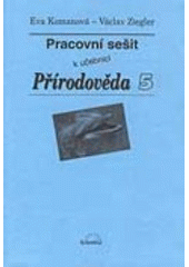 kniha Pracovní sešit k učebnici Přírodověda 5, Scientia 1999