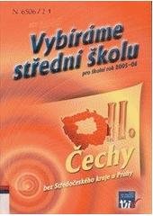 kniha Vybíráme střední školu 2 pro školní rok 2005-06., Ústav pro informace ve vzdělávání - nakladatelství TAURIS 2004