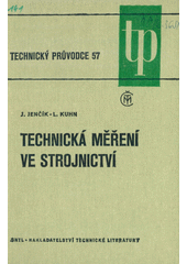 kniha Technická měření ve strojnictví , SNTL 1982