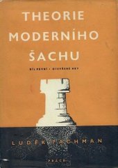 kniha Theorie moderního šachu. Díl 1, - Otevřené hry, Práce 1951