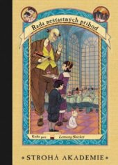 kniha Řada nešťastných příhod 5. - Strohá akademie, Egmont 2002