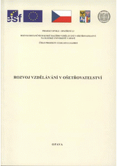 kniha Rozvoj vzdělávání v ošetřovatelství, Slezská univerzita v Opavě 2008