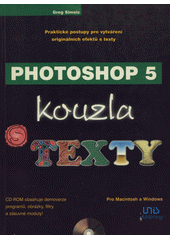 kniha Photoshop 5 kouzla s texty, Unis 1998