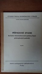 kniha Případové studie ke kursu Automatizované systémy řízení průmyslových podniků, SPN 1982