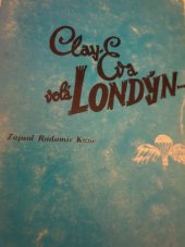kniha Clay-Eva volá Londýn  Hlášení z let 1939-1945, s.n. 1977
