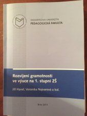 kniha Rozvíjení gramotnosti ve výuce na 1. stupni ZŠ, Masarykova univerzita 2011