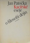 kniha Kacířské eseje o filosofii dějin, Academia 1990