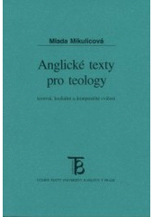 kniha Anglické texty pro teology textová, lexikální a kompoziční cvičení, Karolinum  2002