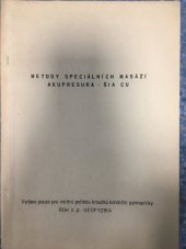 kniha Metody speciálních masáží Akupresura - šia cu, ROH 1978