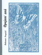 kniha Opojení snů básně ze studií v Brně 1946-1948, B. Pospíšil 2010