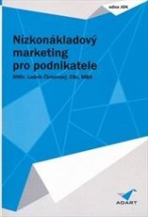 kniha Nízkonákladový marketing pro podnikatele, Adart 2013