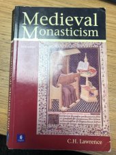 kniha Medieval Monasticism Forms of Religious Life in Western Europe in the Middle Ages, Longman 2001