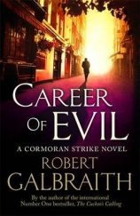 kniha Career of evil (Cormoran Strike #3), Sphere books 2015