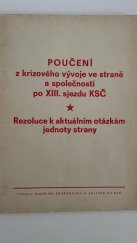 kniha Poučení z krizového vývoje ve straně a společnosti po XIII. sjezdu KSČ Rezoluce k aktuálním otázkám jednoty strany, Svoboda 1971