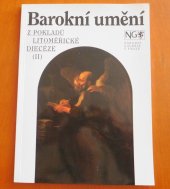 kniha Barokní umění Z pokladů Litoměřické diacéze II., Národní galerie Praha 1994