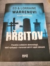 kniha Hřbitov  Pravdivá svědectví démonologů, kteří vystupují v hororové sérii V zajetí démonů , XYZ 2023