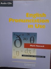 kniha English Pronunciation in Use self-study & classroom use, Cambridge University Press 2003