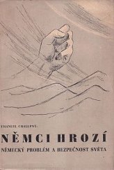 kniha Němci hrozí německý problém a bezpečnost světa, E. Chalupný 1947