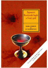 kniha Tajemství Rosslynské kaple a Svatý grál, Volvox Globator 2006